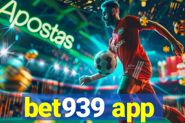 bet939 app